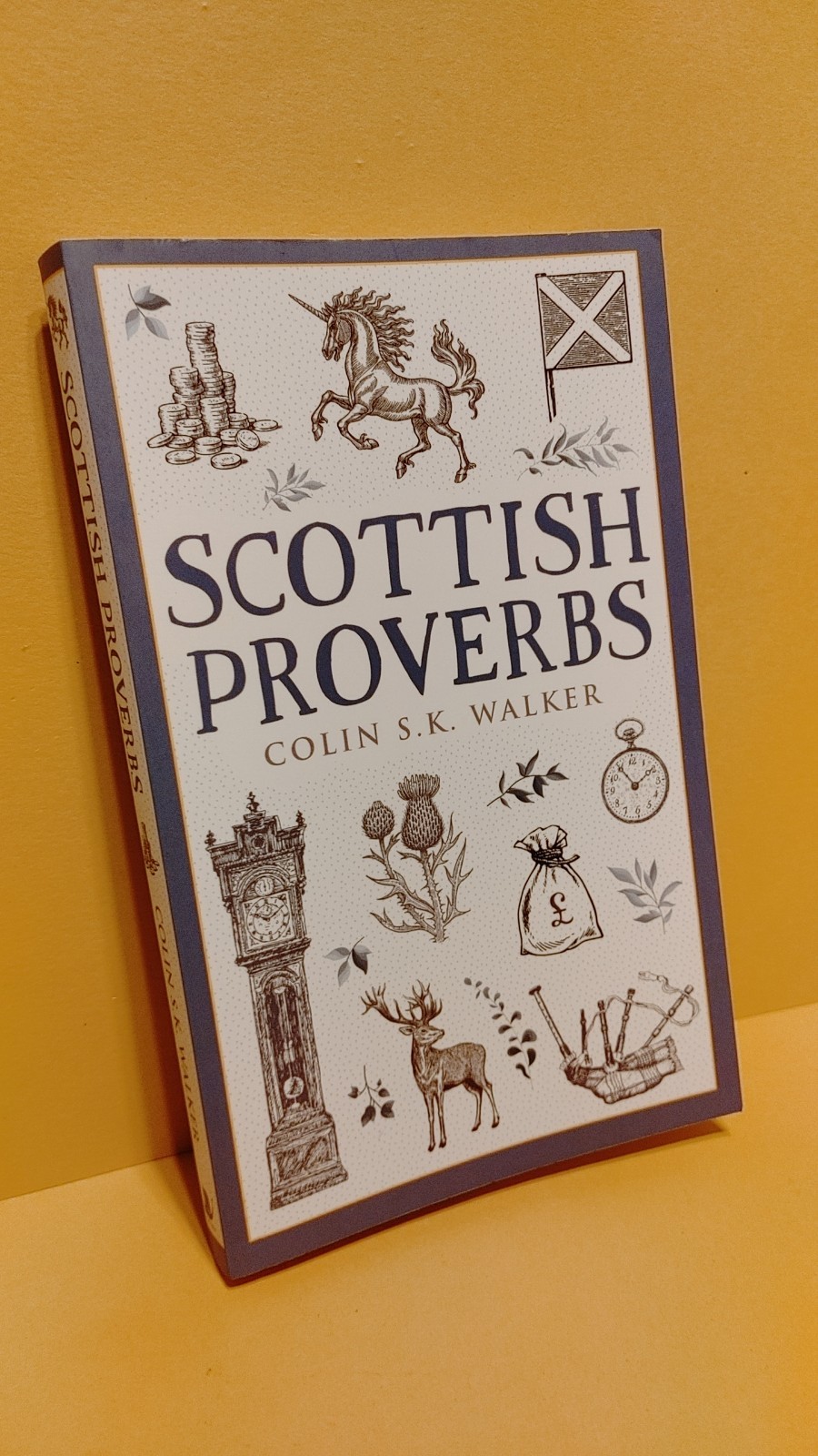 Scottish Proverbs by Colin S. K. Walker 2021 Trade Paperback Birlinn Limited UK