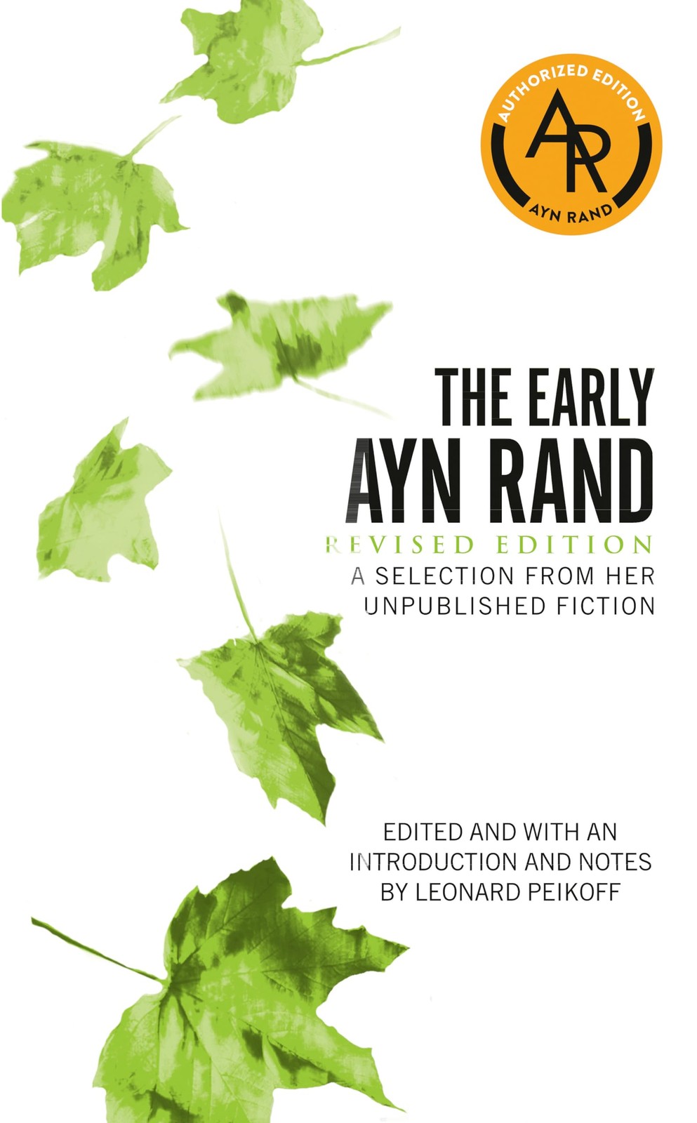 The Early Ayn Rand: Revised Edition: A Selection From Her Unpublished Fictio…