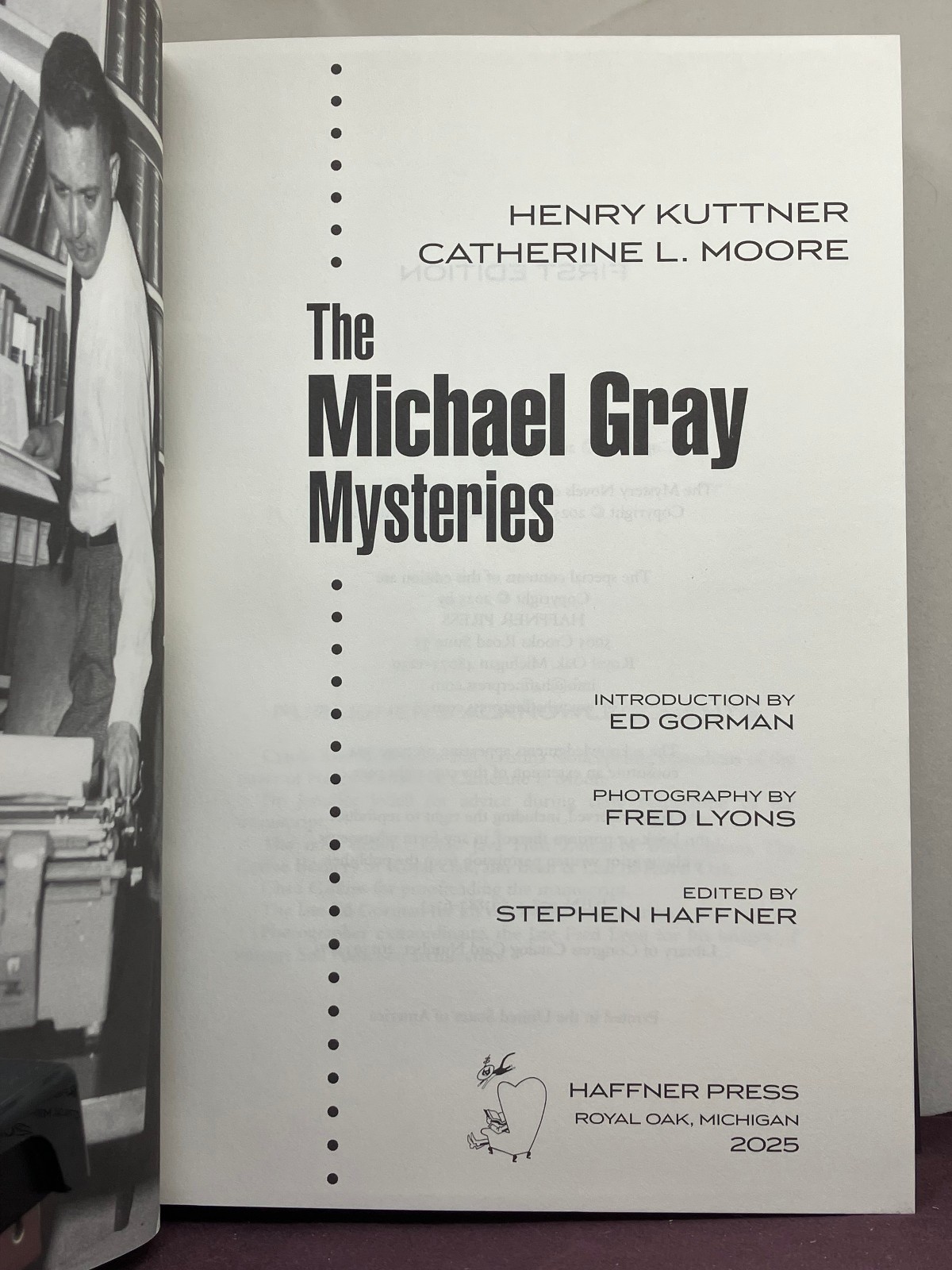 1st, The Michael Gray Mysteries by Henry Kuttner,C.L. Moore (2025) Haffner Press