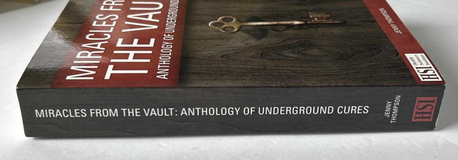 Miracles From The Vault: Anthology of Underground Cures by Jenny Thompson HSI