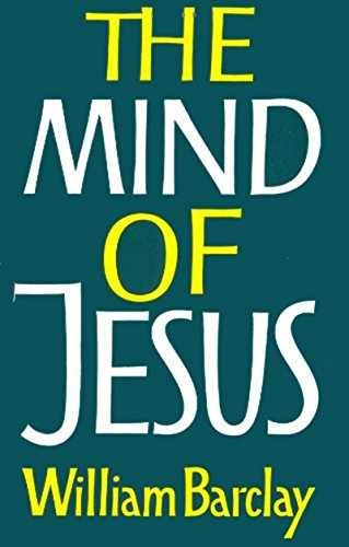 The Mind of Jesus – Paperback, by Barclay William – Acceptable n