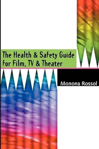 The Health Safety Guide for Film, TV Theater – Paperback – GOOD