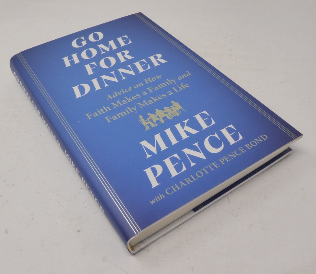 *2x SIGNED* Mike Pence & Charlotte Go Home for Dinner Advice Faith Family (HC)