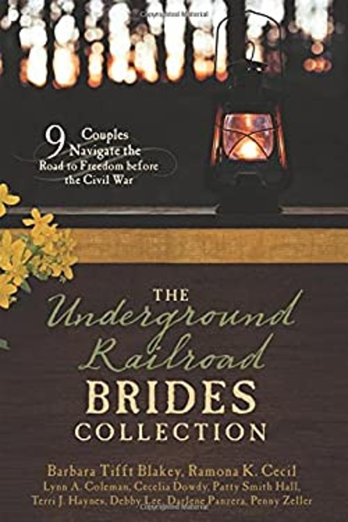 The Underground Railroad Brides Collection : 9 Couples Navigate t