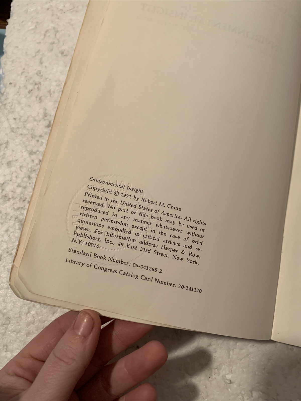ENVIRONMENTAL INSIGHT;: READINGS AND COMMENT ON HUMAN AND By Robert M Chute 1971