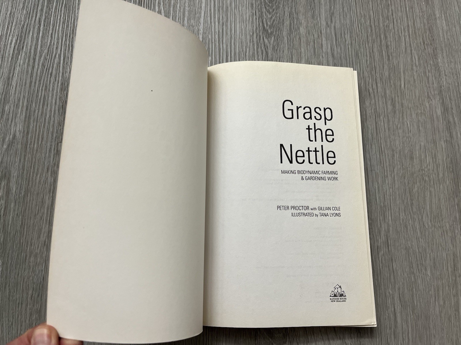 Grasp the Nettle Making Biodynamic Farming & Gardening Work Proctor 2004 Revised