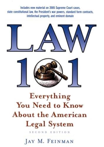 Law 101: Everything You Need to Know about the American Legal System – VERY GOOD