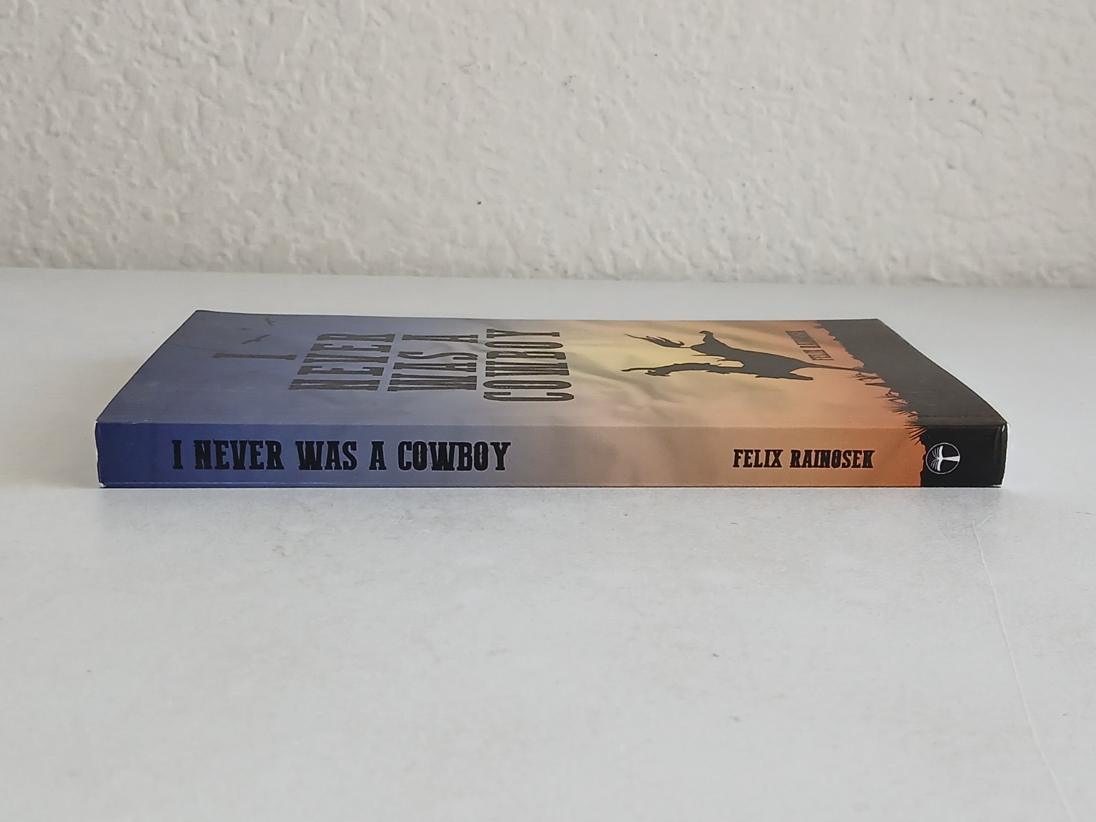 Felix Rainosek I NEVER WAS A COWBOY Memoir Palmetto Publishing 2024 Preowned