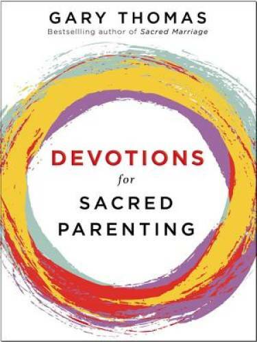 Devotions for Sacred Parenting – Hardcover By Thomas, Gary L. – GOOD