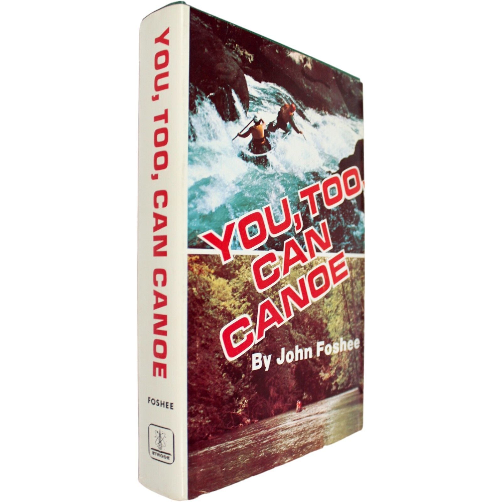 CANOE CANOEING RIVER RAPIDS HOW TO WHITEWATER 1st Ed OUTDOORS ADVANCED SAFETY