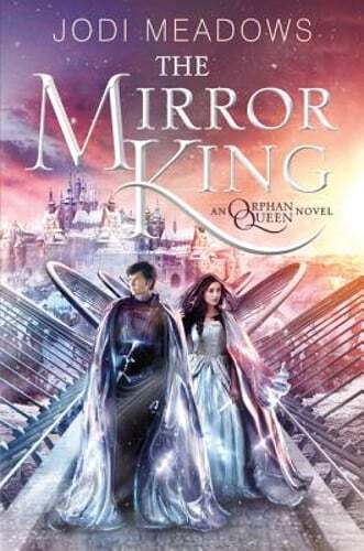 The Mirror King by Jodi Meadows: Used