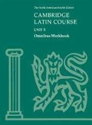 Cambridge Latin Course Unit 3 Omnibus Workbook North American edition (North…