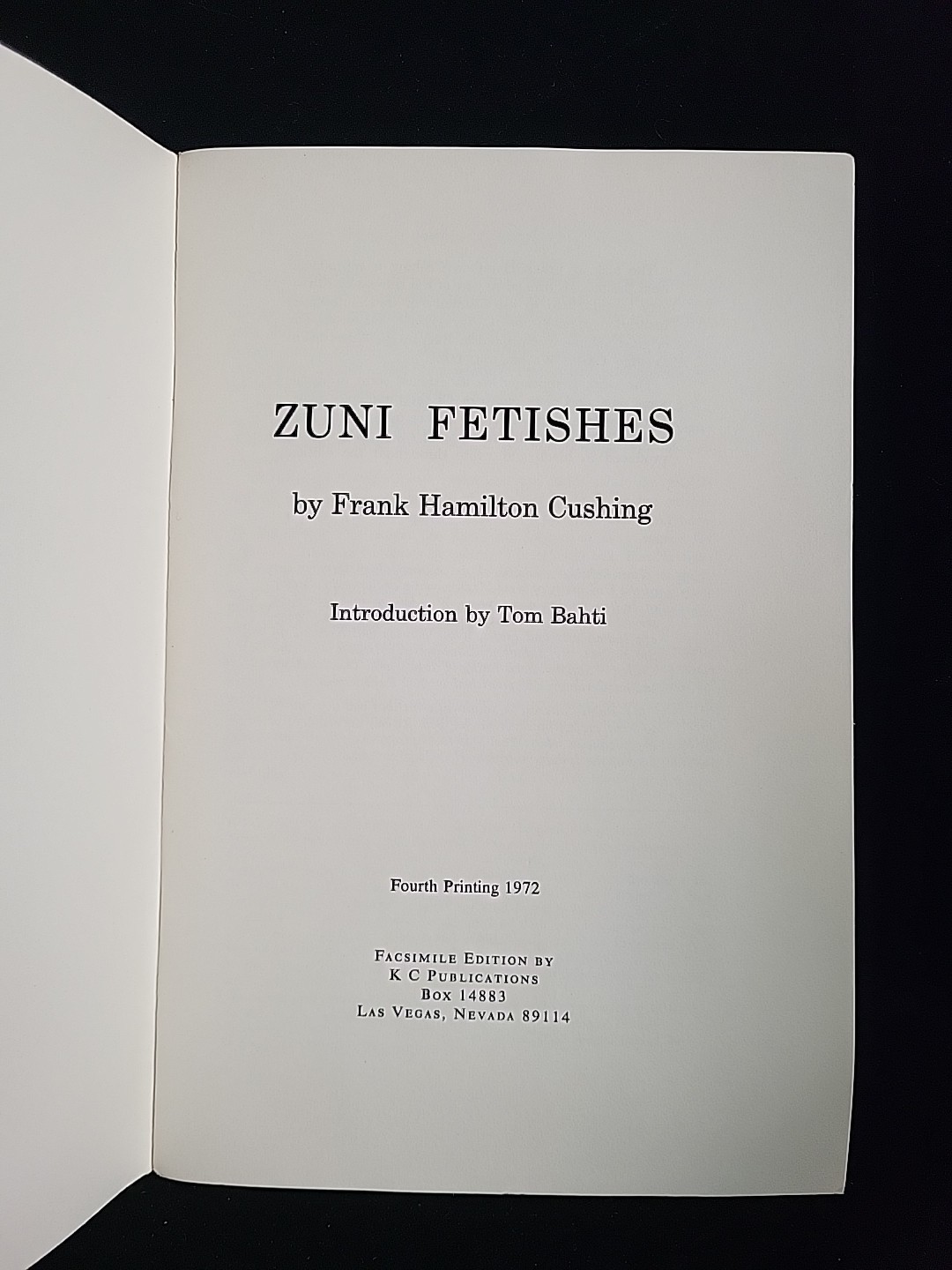 Zuni Fetishes. By Frank Hamilton Cushing. 1972 fourth Printing PB Illustrated