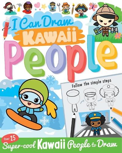 Paul Calver I Can Draw Kawaii People (Paperback)
