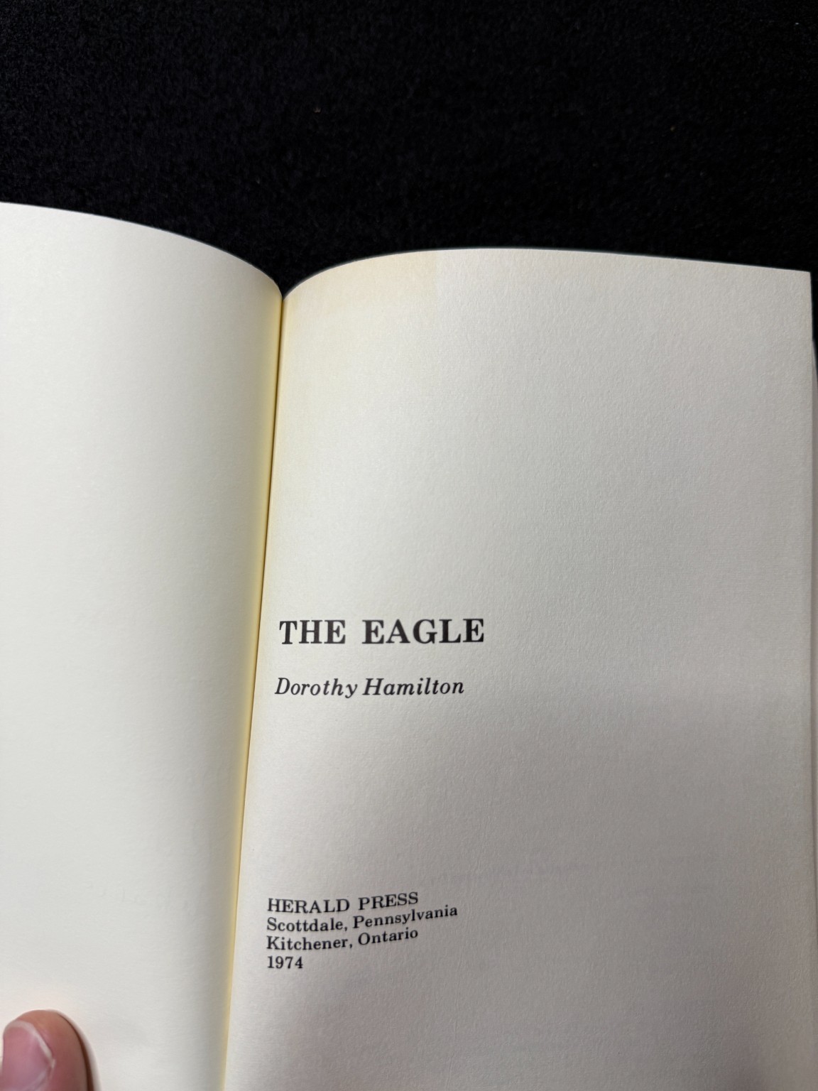 The Eagle Dorothy Hamilton 1974 Herald Press SIGNED Christian Fiction Hardcover