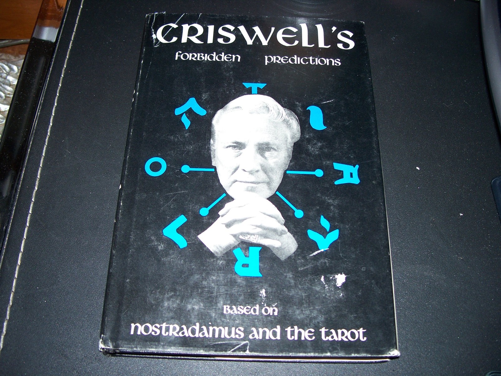 CRISWELL’S FORBIDDEN PREDICTIONS;: BASED ON NOSTRADAMUS AND THE T… Jeron Crisw