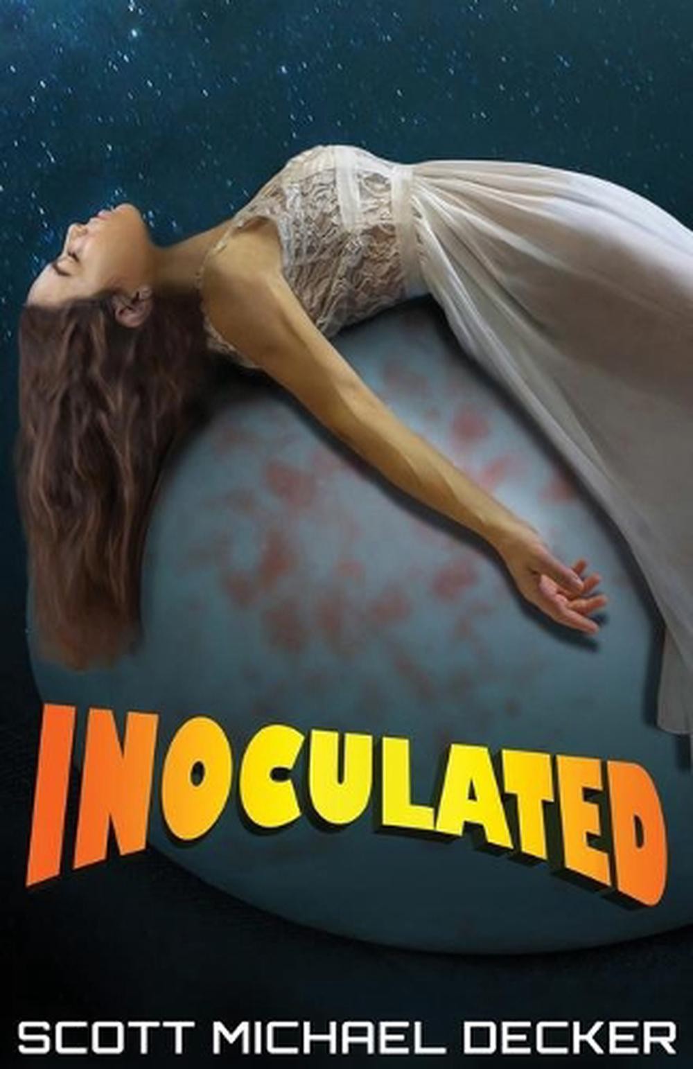 Inoculated by Scott Michael Decker (English) Paperback Book