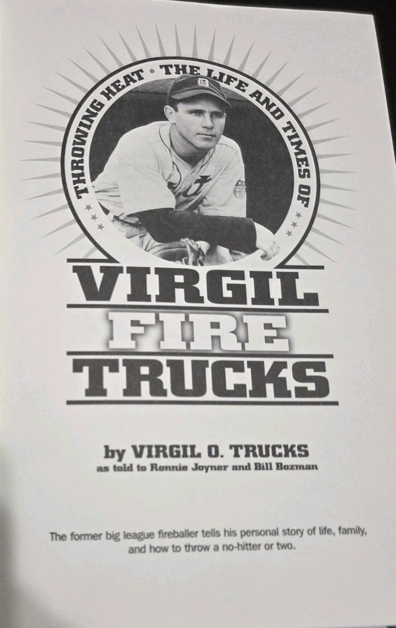 Virgil “Fire” Trucks Signed Book Tigers “Throwing Heat – The Life And Times