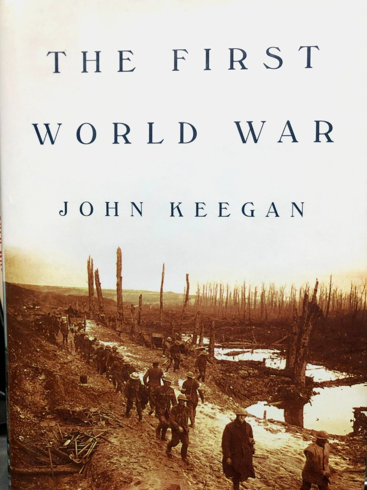 RARE 1ST U.S. EDIT! The First World War by John Keegan (1999 Hardcover) w/JACKET