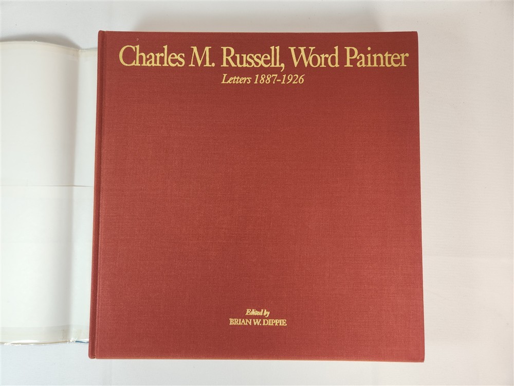 Charles M. Russell, Word Painter Letters 1887-1926 ~ 1993 HC/DJ Illustrated