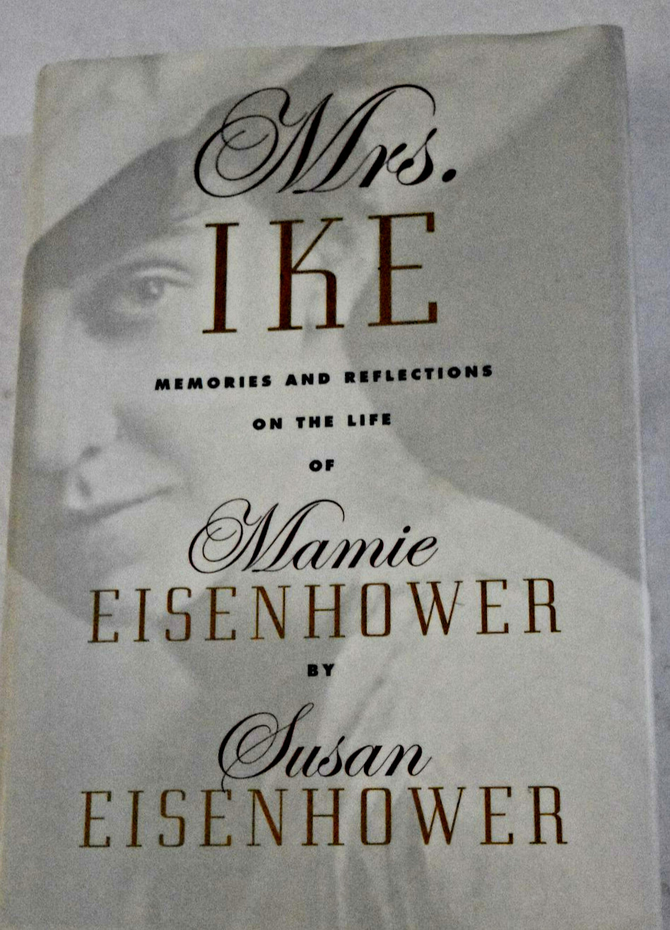 “MRS. Ike – Memories of Mamie EISENHOWER,” by S. Eisenhower, 392 Pages, Used