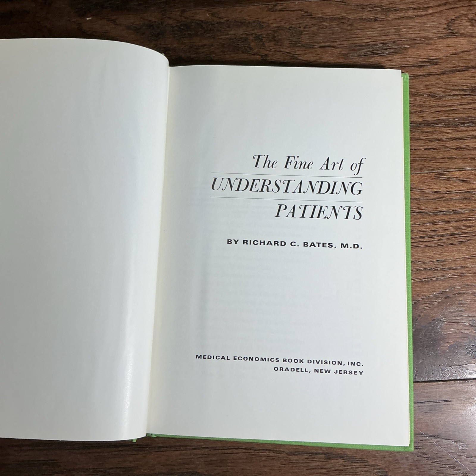 The Fine Art of Understanding Patients by Richard C Bates, M.D 1968 Hardcover