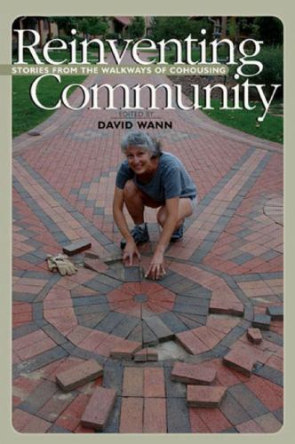 Reinventing Community: Stories from the Wa- 9781555915018, paperback, David Wann