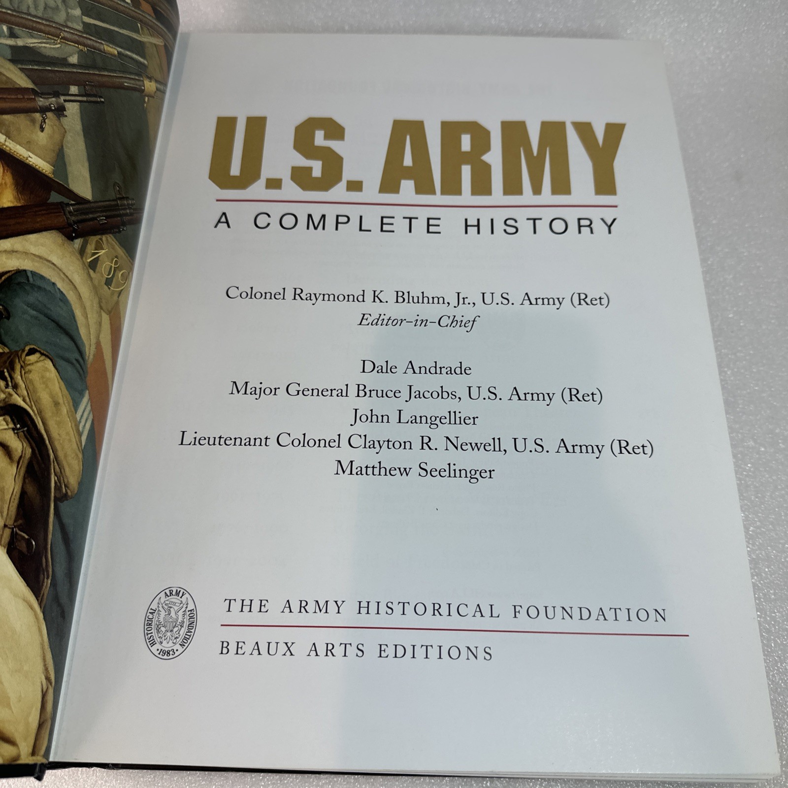 US Army: A Complete History. The Army Historical Foundation Hard Cover