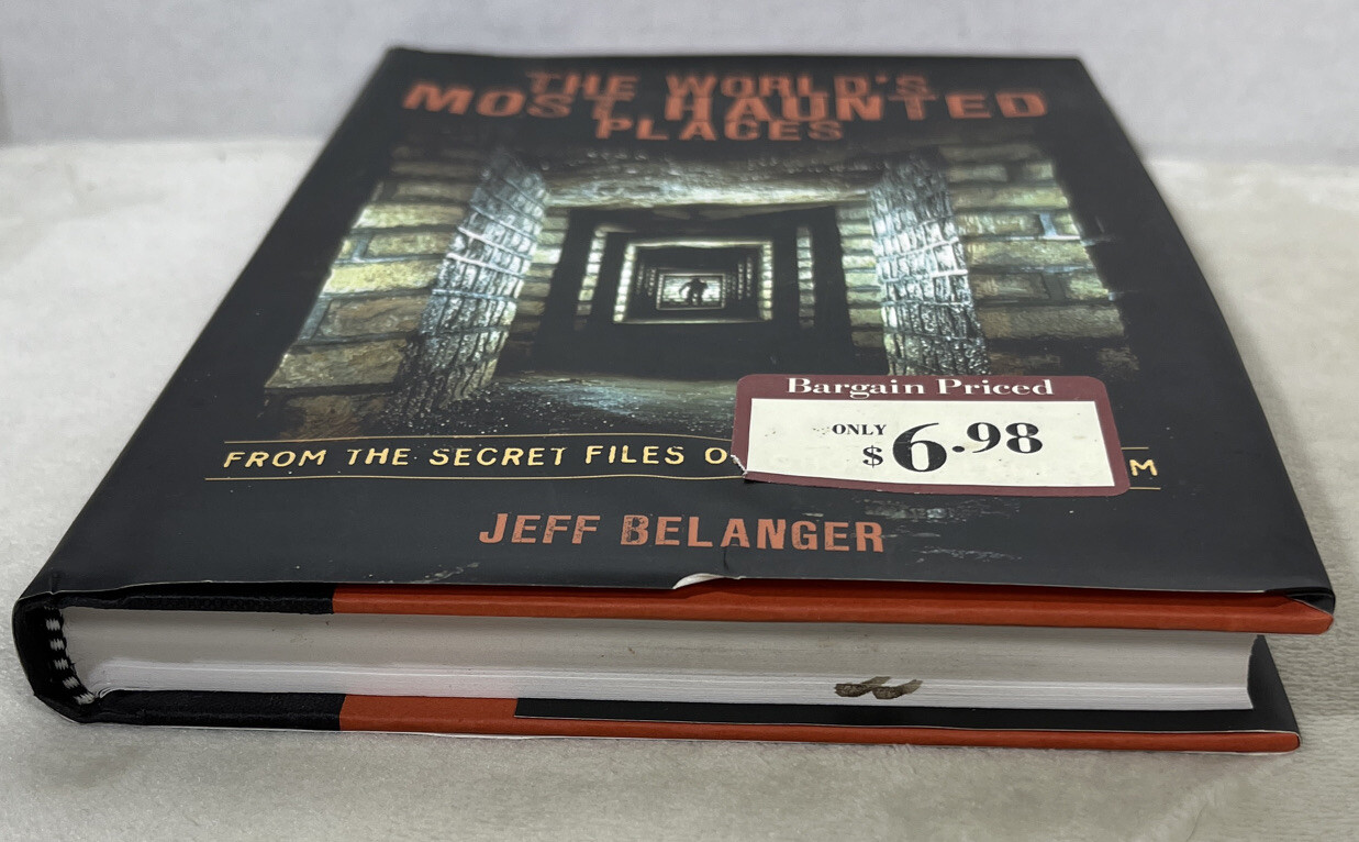 World’s Most Haunted Places Jeff Belanger Hardcover 2007 Fall River