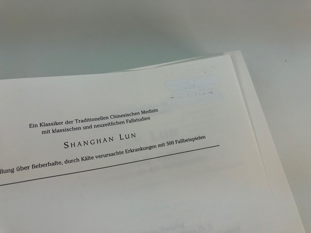Shang Han Lun: Abhandlung über fieberhafte, durch Kälte verursachte Erkrankungen