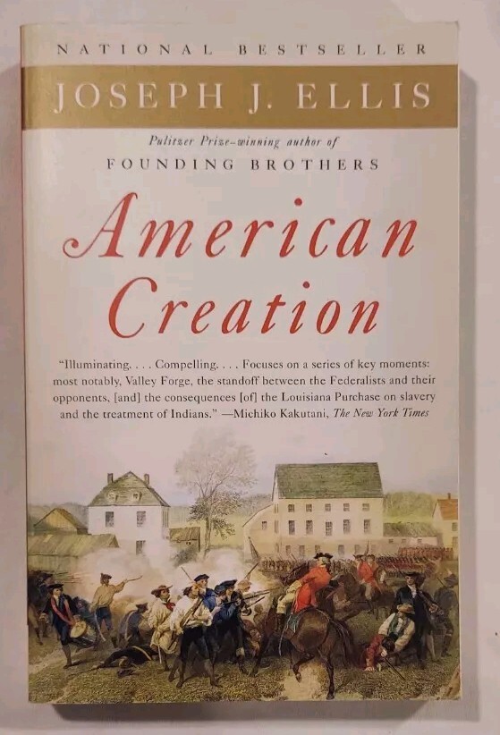 American Creation By Joseph J. Ellis 2007