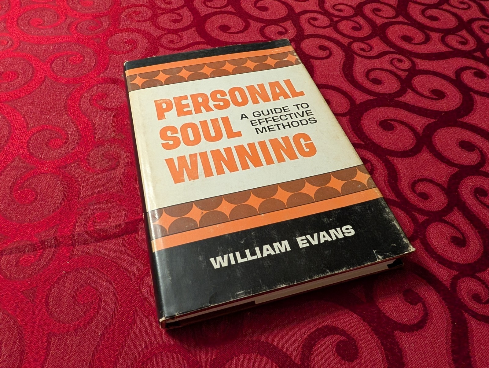 Personal Soul-Winning: by William Evans 1964 Hardcover DUST JACKET