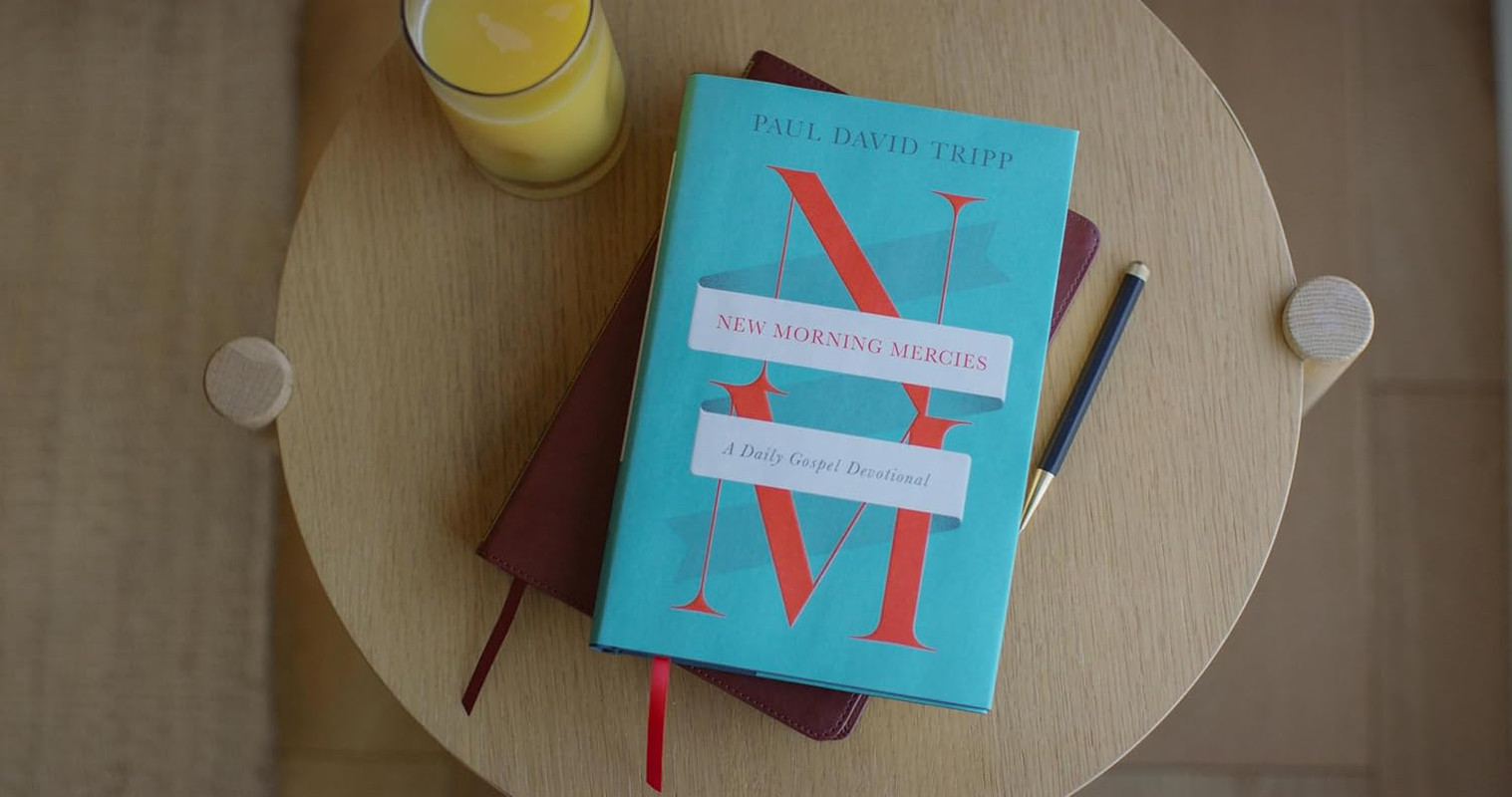 New Morning Mercies by Paul David Tripp, Daily Gospel Christian Devotional Book