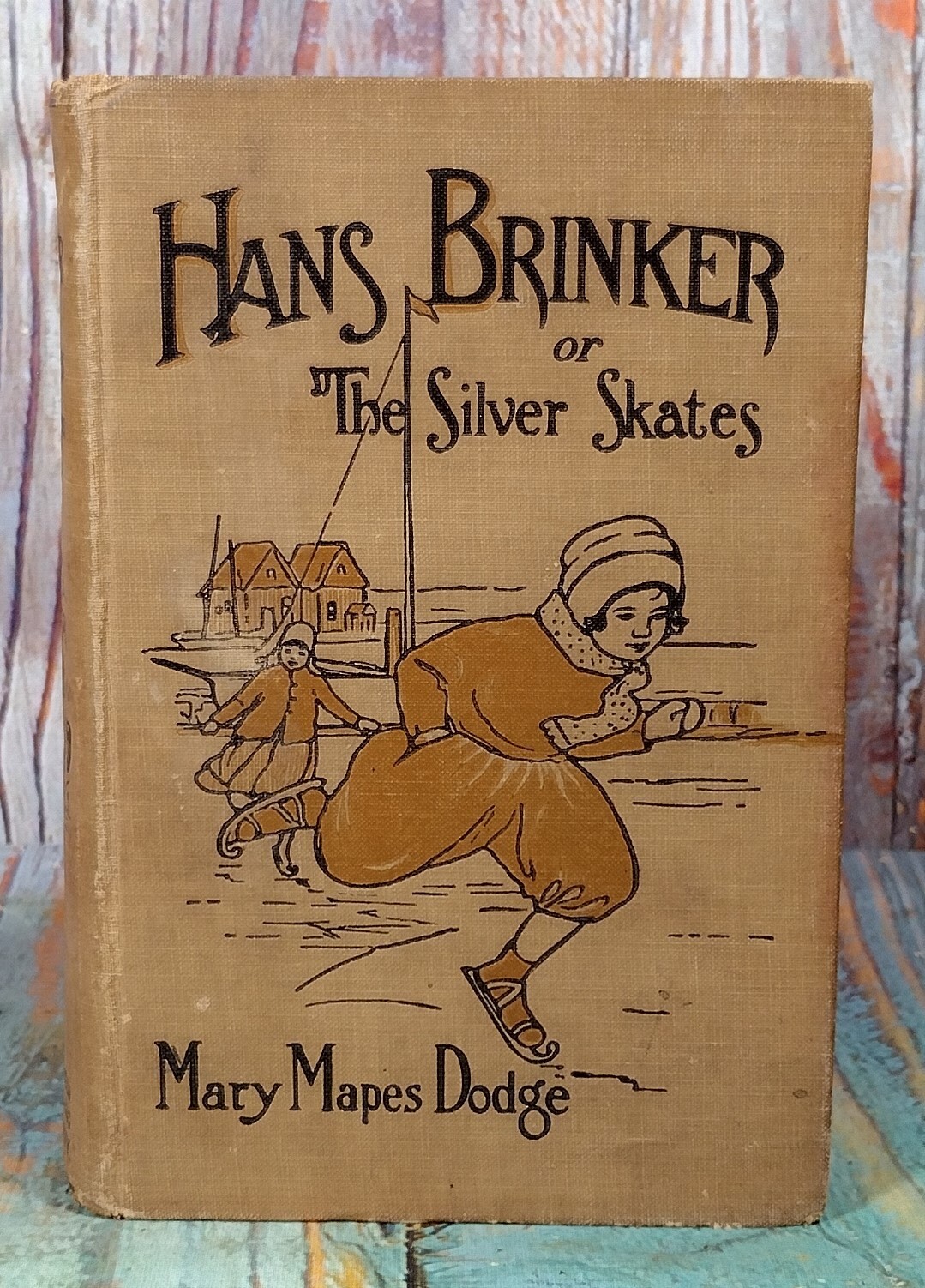 Hans Brinker or The Sliver Skates by Mary Mapes Dodge (Hardcover) Unknow Year