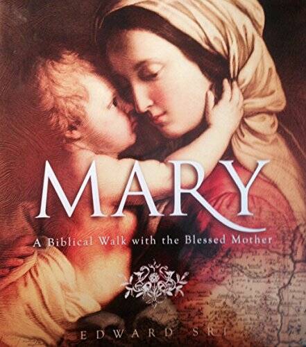 Mary: A Biblical Walk with the Blessed Mother – Paperback – GOOD