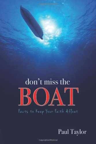 Don’t Miss the Boat: Facts to Keep Your – Paperback, by Paul Taylor – Very Good
