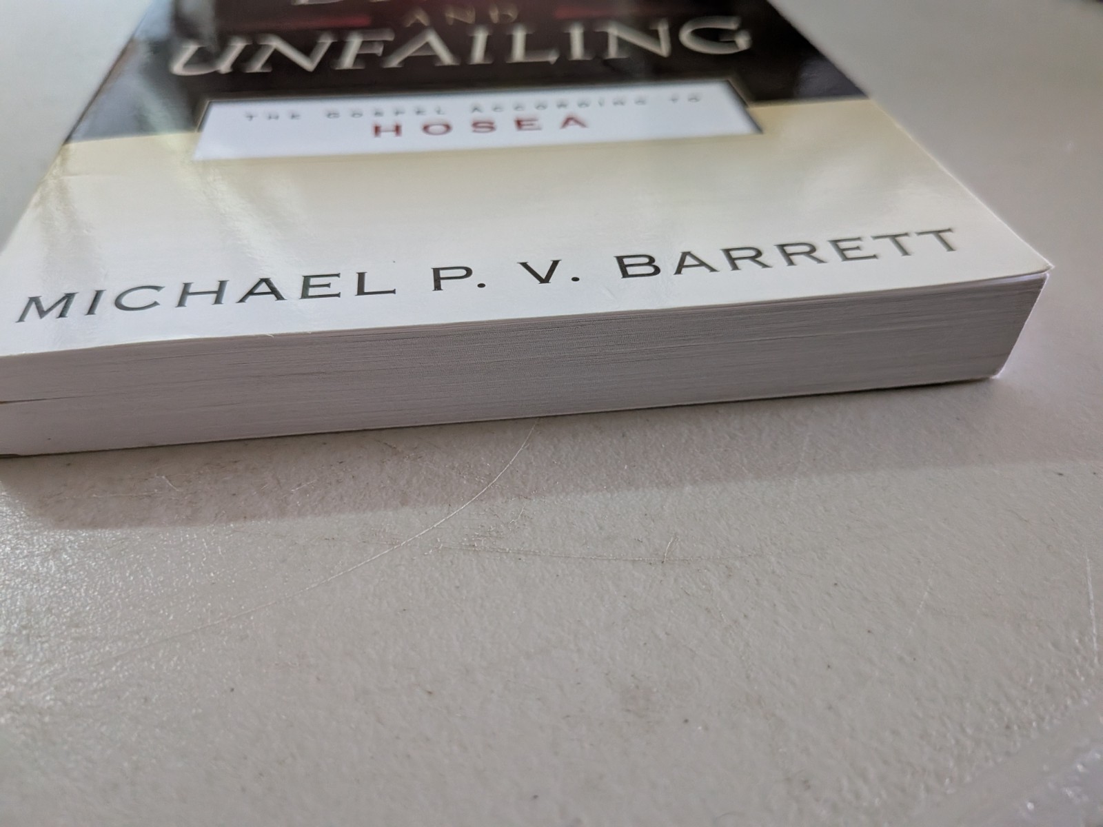 Love Divine and Unfailing: The Gospel Acc to Hosea,P&R, PB, Barrett,Good