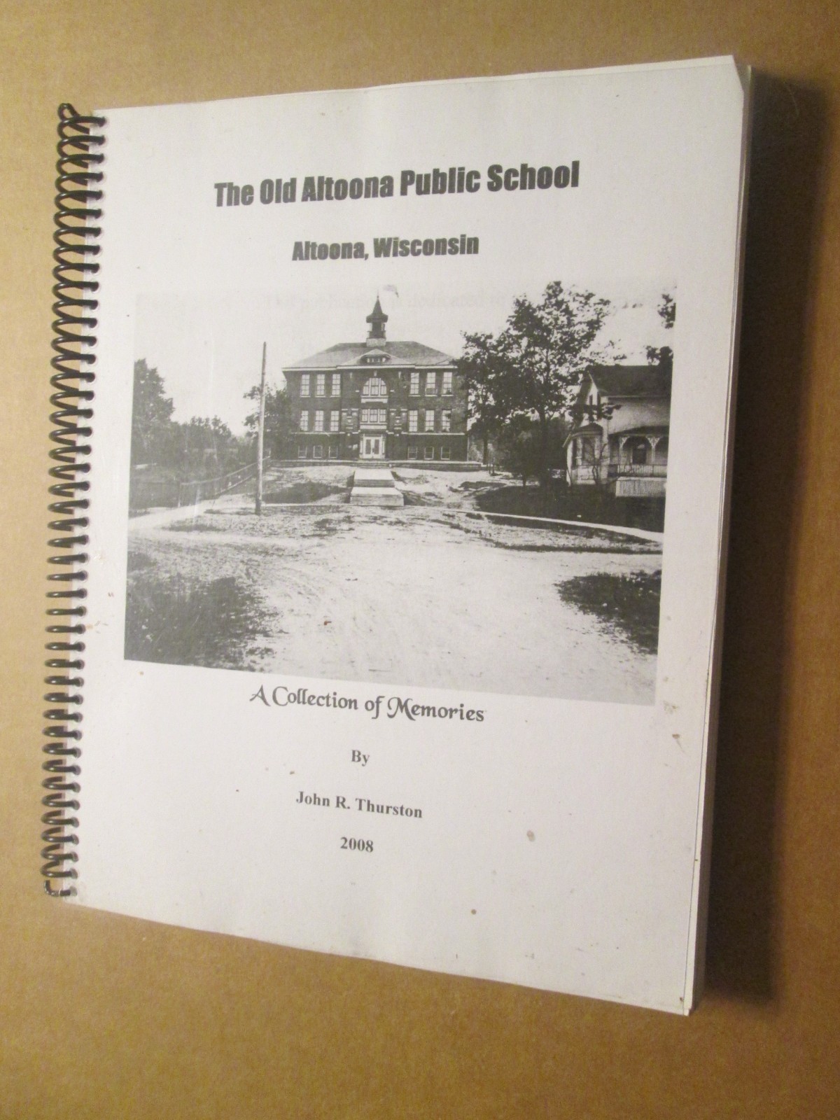 The Old Altoona Public School, Altoona Wisconsin – A Collection of Memories