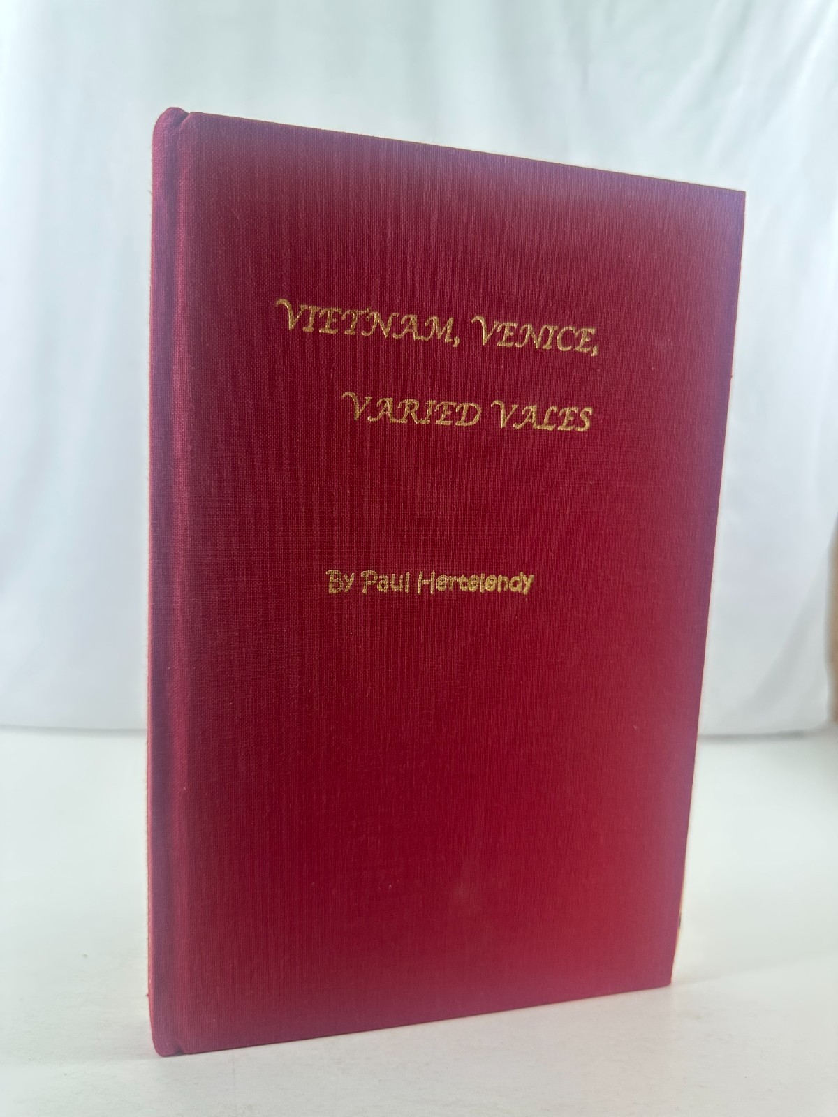 Paul Hertelendy 2 Book Bundle Inscribed in Wood & Memory and Vietnam, Venice, Va