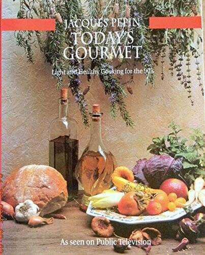 Today’s Gourmet – Paperback By Jacques Pepin – GOOD