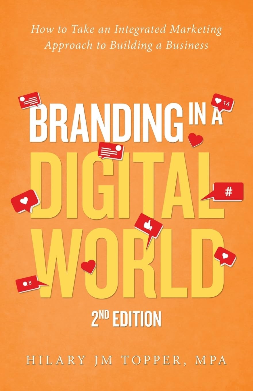 Branding in a Digital World: How to Take an Integrated Marketing Approach to…