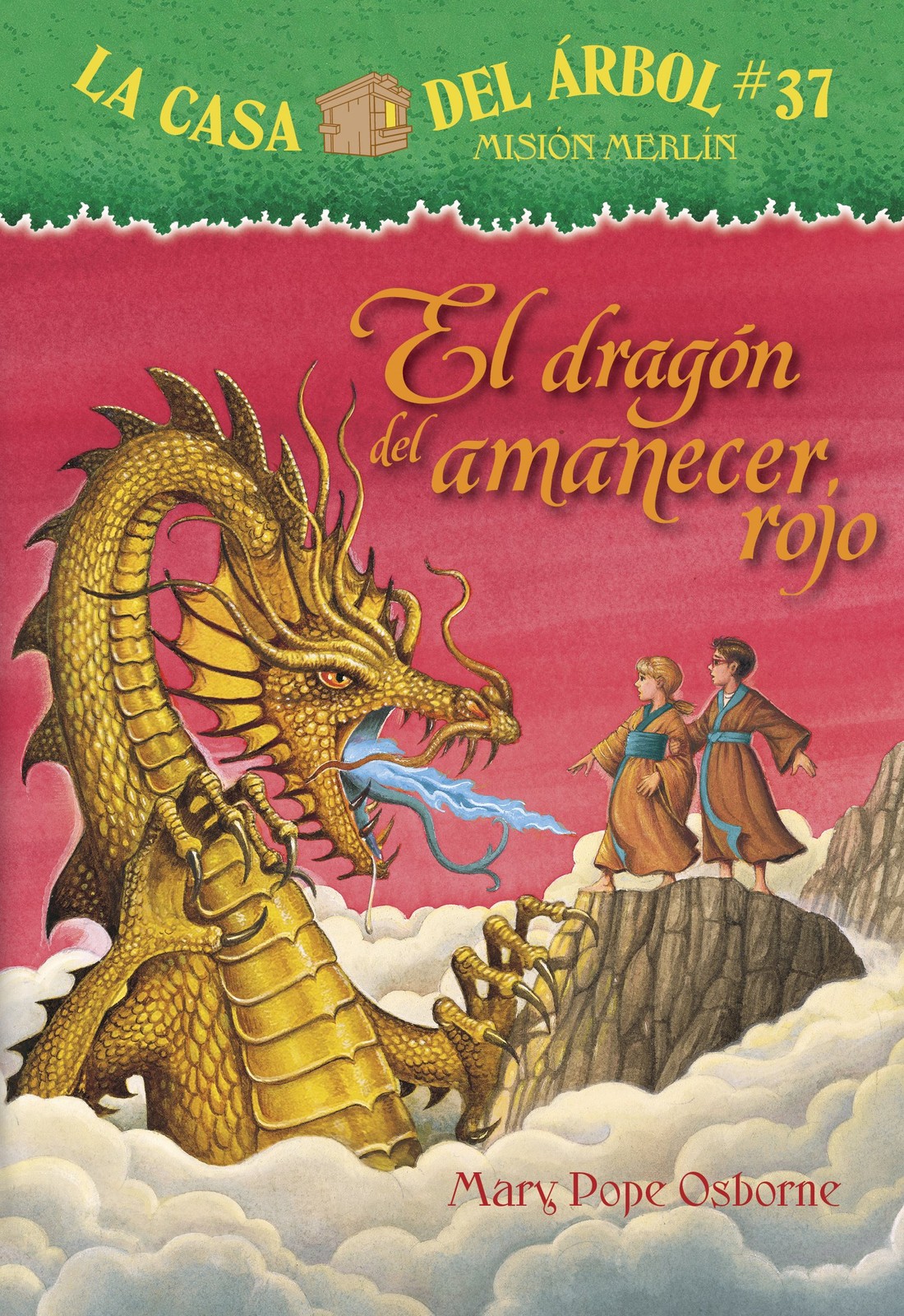El dragón del amanecer rojo/ Dragon of the Red Dawn (La Casa Del Arbol Misi…