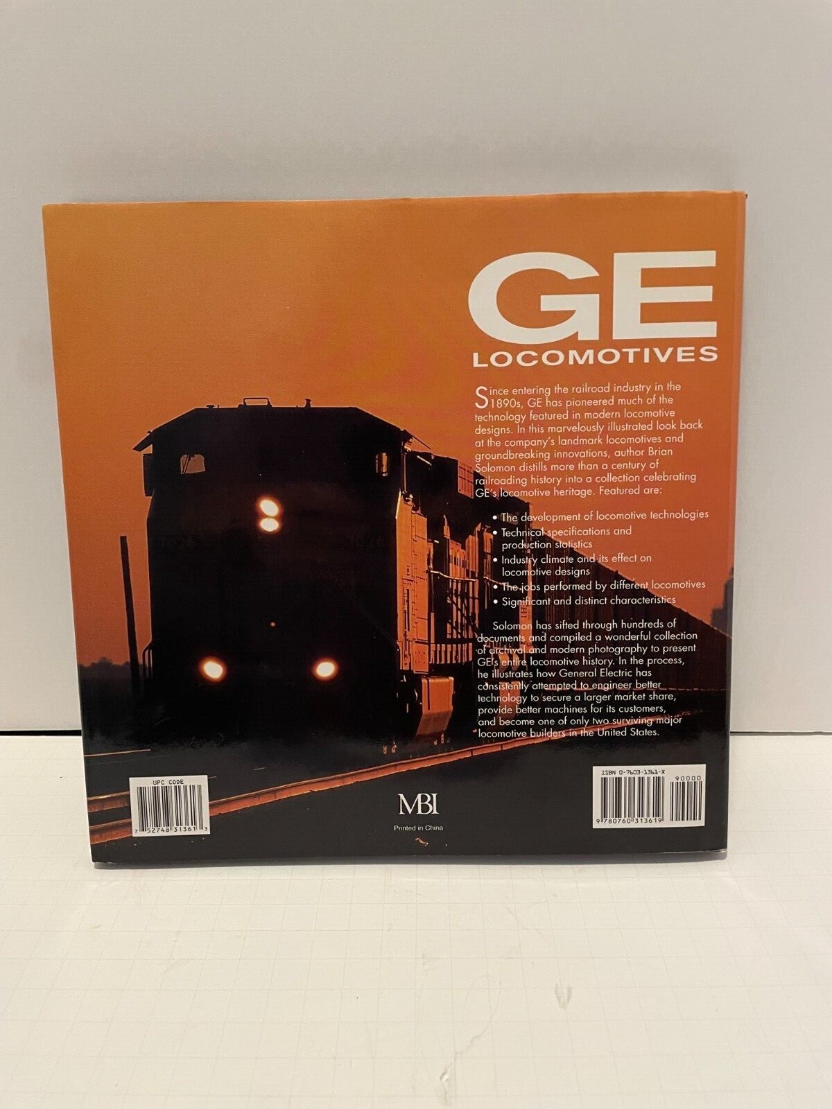 GE Locomotives: 110 Years of General Electric Motive Power Brian Solomon 1st Ed