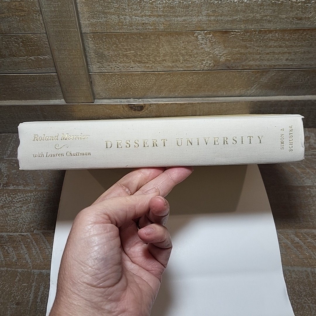 Dessert University White House Pastry Chef Roland Mesnier 300+ Recipes HC DJ VG+