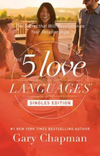 The 5 Love Languages Singles Edition: The Secret that Will Revolutio – VERY GOOD