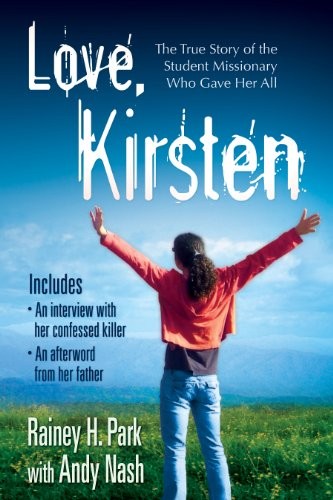 LOVE, KIRSTEN By Rainey Park/andy Nash **BRAND NEW**