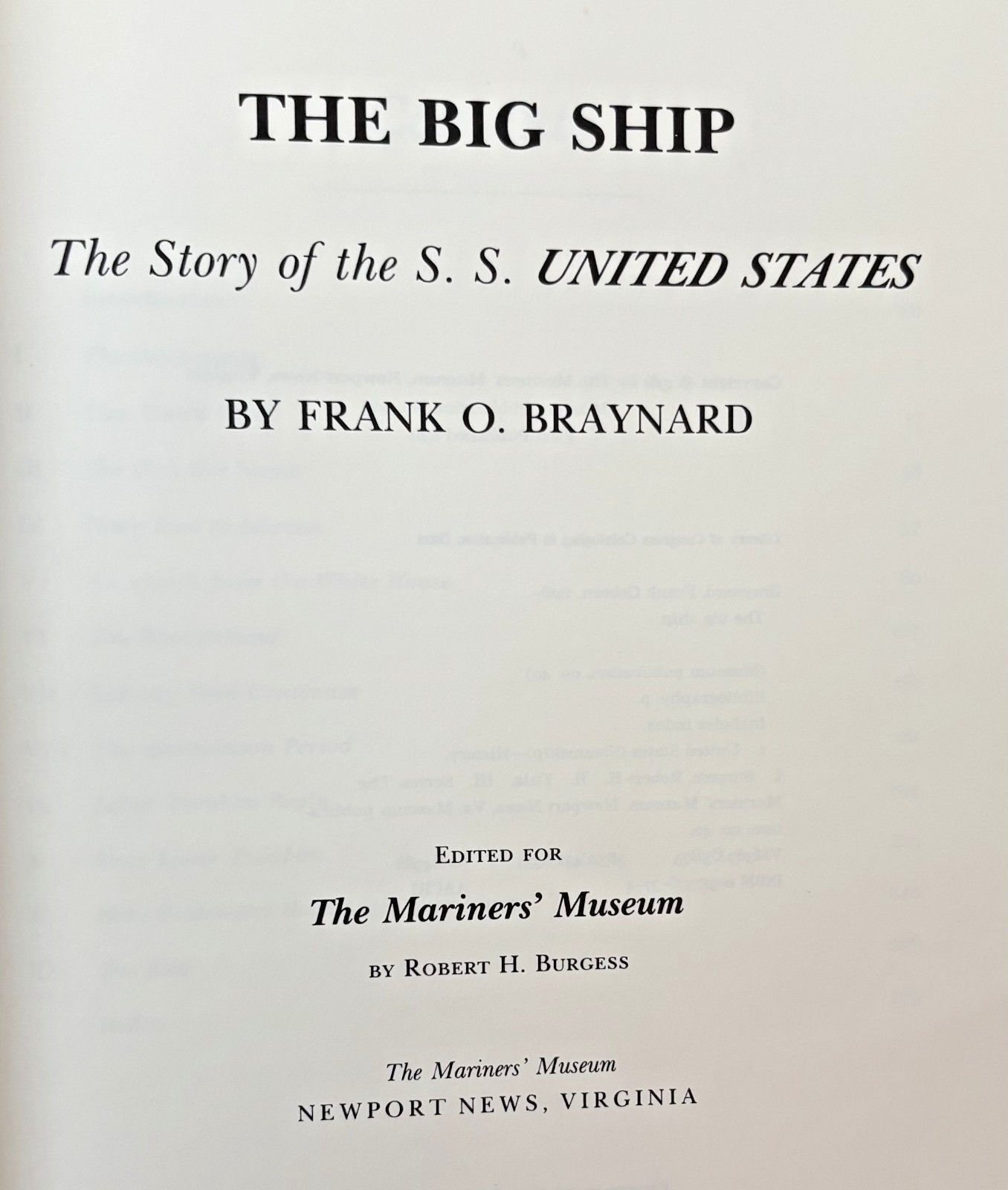 THE BIG SHIP–STORY OF THE S.S. UNITED STATES. Frank Braynard, 1st ed, SIGNED,