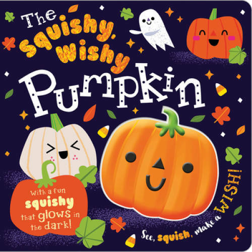 The Squishy, Wishy Pumpkin – Board book By Make Believe Ideas Ltd. – GOOD