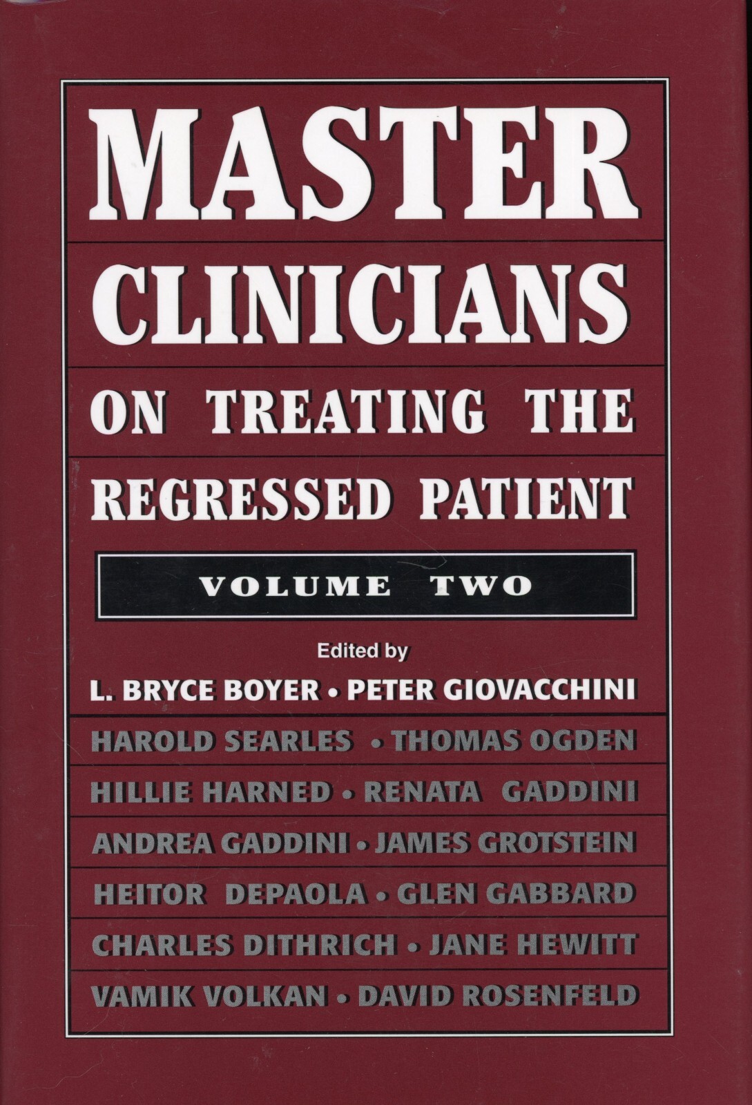 Master Clinicians on Treating the Regressed Patient Volume 2 (1992, HC) LN