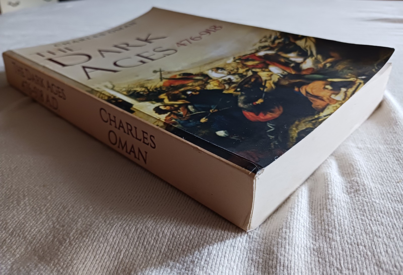 The Dark Ages 476-918 – Book By Charles Oman